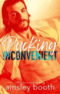 Pucking Inconvenient by Ainsley Booth