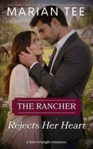 The Rancher Rejects Her Heart by Marian Tee
