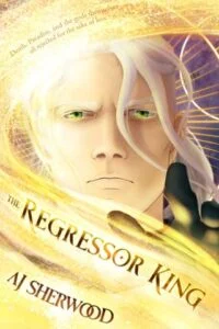 The Regressor King by AJ Sherwood