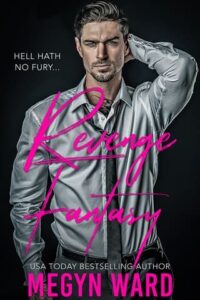 Revenge Fantasy by Megyn Ward