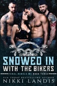 Snowed In with the Bikers by Nikki Landis