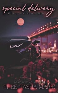 Special Delivery 2 by Thee Tasha Marie