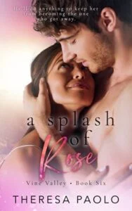 A Splash of Rose by Theresa Paolo