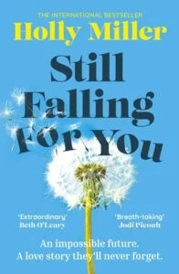 Still Falling For You by Holly Miller