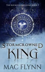 The Stormcrowned King by Mac Flynn