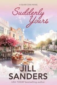 Suddenly Yours by Jill Sanders