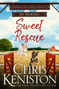 Sweet Rescue: K9 Heroes by Chris Keniston