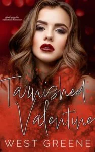 Tarnished Valentine by West Greene