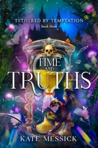 Time & Truth by Kate Messick