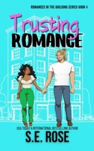 Trusting Romance by S.E. Rose