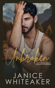 Unbroken by Janice Whiteaker