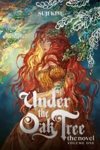 Under the Oak Tree, Volume 1 by Suji Kim
