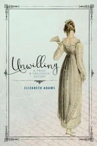 Unwilling by Elizabeth Adams