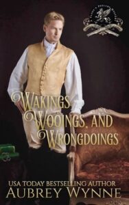 Wakings, Wooings, and Wrongdoings by Aubrey Wynne