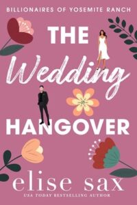 The Wedding Hangover by Elise Sax