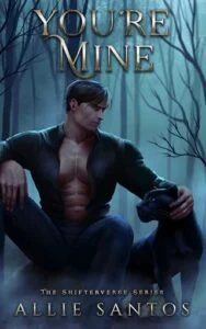 You’re Mine by Allie Santos