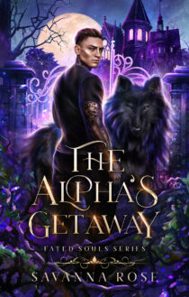 The Alpha's Getaway by Savanna Rose EPUB & PDF