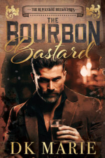 The Bourbon Bastard by DK Marie EPUB & PDF