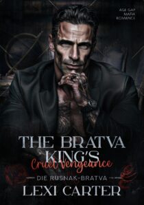 The Bratva King's Cruel Vengeance by Lexi Carter EPUB & PDF