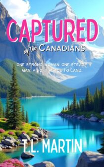 Captured by the Canadians by T.L. Martin EPUB & PDF