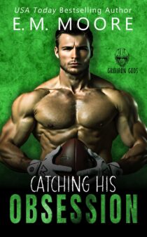 Catching His Obsession by E. M. Moore EPUB & PDF