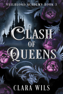 Clash of Queens by Clara Wils EPUB & PDF