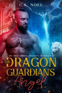 The Dragon Guardian’s Angel by C.K. Noel EPUB & PDF