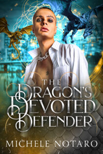 The Dragon's Devoted Defender by Michele Notaro EPUB & PDF