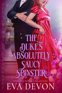 The Duke's Absolutely Saucy Spinster by Eva Devon EPUB & PDF