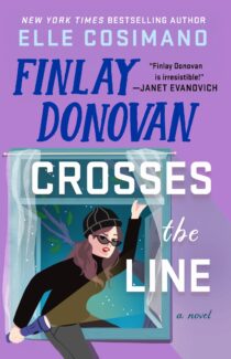 Finlay Donovan Crosses the Line by Elle Cosimano EPUB & PDF