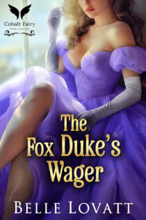 The Fox Duke’s Wager by Belle Lovatt EPUB & PDF