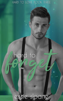 Hard to Forget by Essie Sloane EPUB & PDF