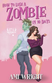 How To Lose A Zombie In 10 Days by Ami Wright EPUB & PDF