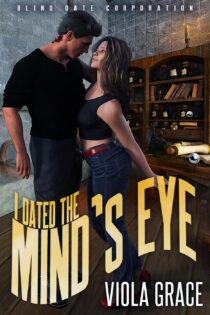 I Dated the Mind's Eye by Viola Grace EPUB & PDF