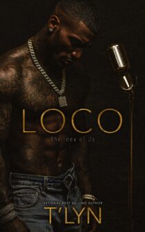 Loco: The Idea of Us by T’Lyn EPUB & PDF