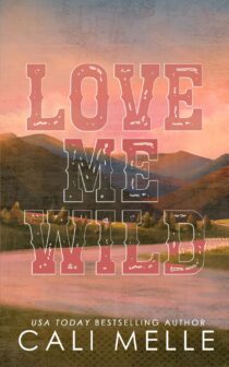 Love Me Wild by Cali Melle EPUB & PDF