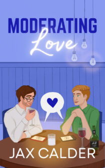 Moderating Love by Jax Calder EPUB & PDF