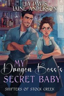My Dragon Boss's Secret Baby by Lia Davis EPUB & PDF
