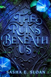 The Ruins Beneath Us by Sasha Sloan EPUB & PDF
