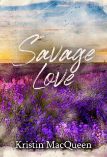 Savage Love by Kristin MacQueen EPUB & PDF