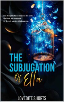 The Subjugation of Ella by LoveBite Shorts EPUB & PDF