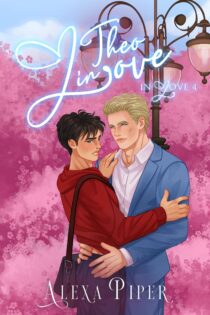 Theo in Love by Alexa Piper EPUB & PDF