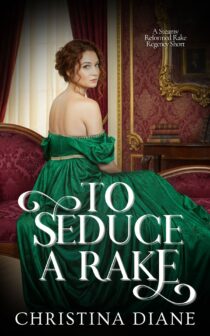 To Seduce A Rake by Christina Diane EPUB & PDF