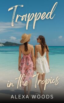 Trapped in the Tropics by Alexa Woods EPUB & PDF
