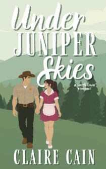 Under Juniper Skies by Claire Cain EPUB & PDF