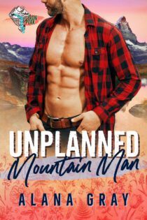 Unplanned Mountain Man by Alana Gray EPUB & PDF