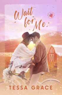 Wait for Me by Tessa Grace EPUB & PDF