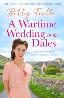 A Wartime Wedding in the Dales by Betty Firth EPUB & PDF