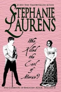 Who Killed The Earl Of Moran? by Stephanie Laurens
