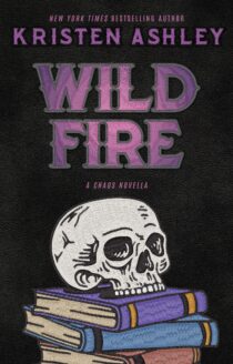 Wild Fire by Kristen Ashley EPUB & PDF